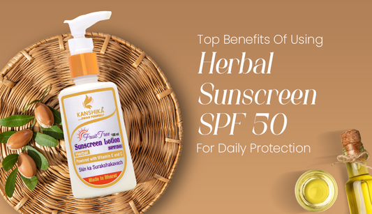 Top Benefits Of Using Herbal Sunscreen SPF 50 For Daily Protection.